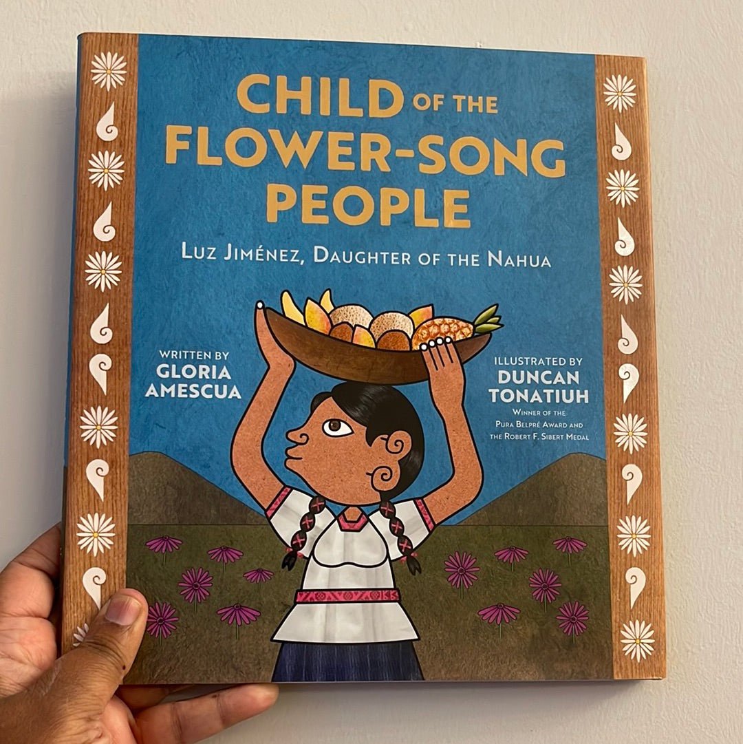 Child of The Flower-Song People - Canoayrasabrams Books